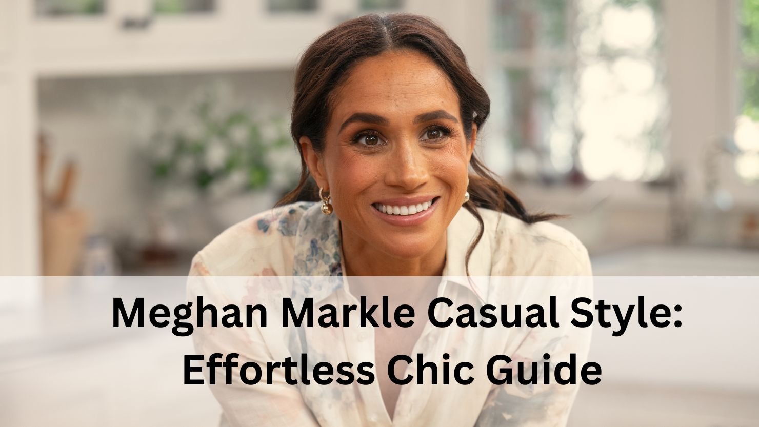 Meghan Markle Casual Style